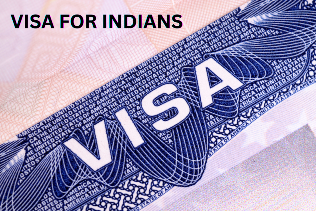 VISA FOR INDIANS